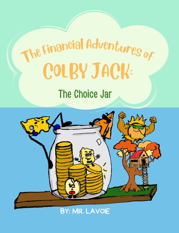 The Choice Jar — Book 2 of The Financial Adventures of Colby Jack